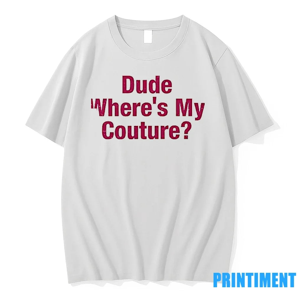 Dude Wheres My Couture Sweater - Adult & Kids T-Shirts, Sweatshirts & Hoodies apparel design preview 1