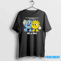 Earth And Sun In A World Where You Can Be Anything - Adult & Kids T-Shirts, Sweatshirts & Hoodies apparel design preview 1