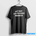 Eat Shit You Fcking Redneck Sweater - Adult & Kids T-Shirts, Sweatshirts & Hoodies apparel design preview 1