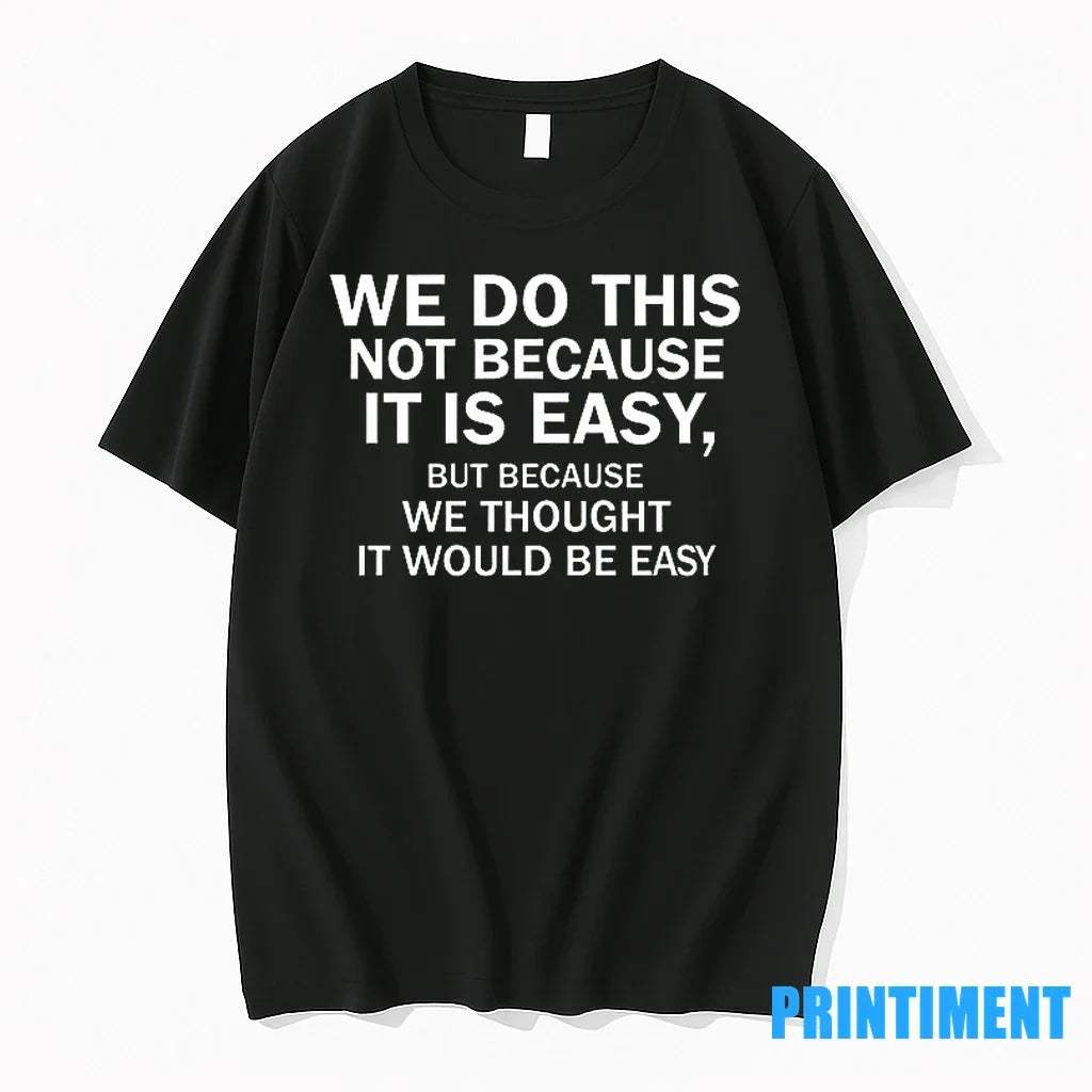 Elon Musk Macrohard We Do This Not Because It Is Easy - Adult & Kids T-Shirts, Sweatshirts & Hoodies apparel design preview 1