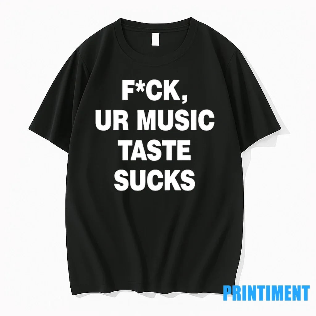 Fck Ur Music Taste Sucks Sweater - Adult & Kids T-Shirts, Sweatshirts & Hoodies apparel design preview 1