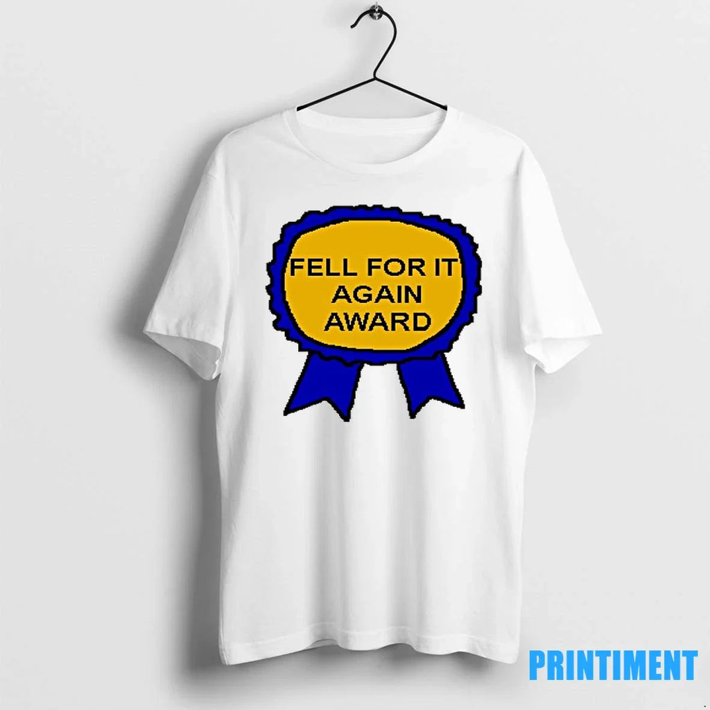 Fell For It Again Award Sweater - Adult & Kids T-Shirts, Sweatshirts & Hoodies apparel design preview 1