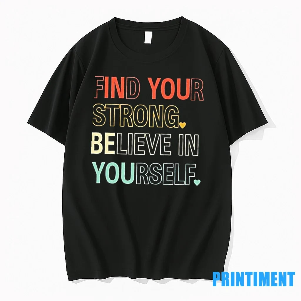 Find Your Strong Believe In Yourself Sweater - Adult & Kids T-Shirts, Sweatshirts & Hoodies apparel design preview 1