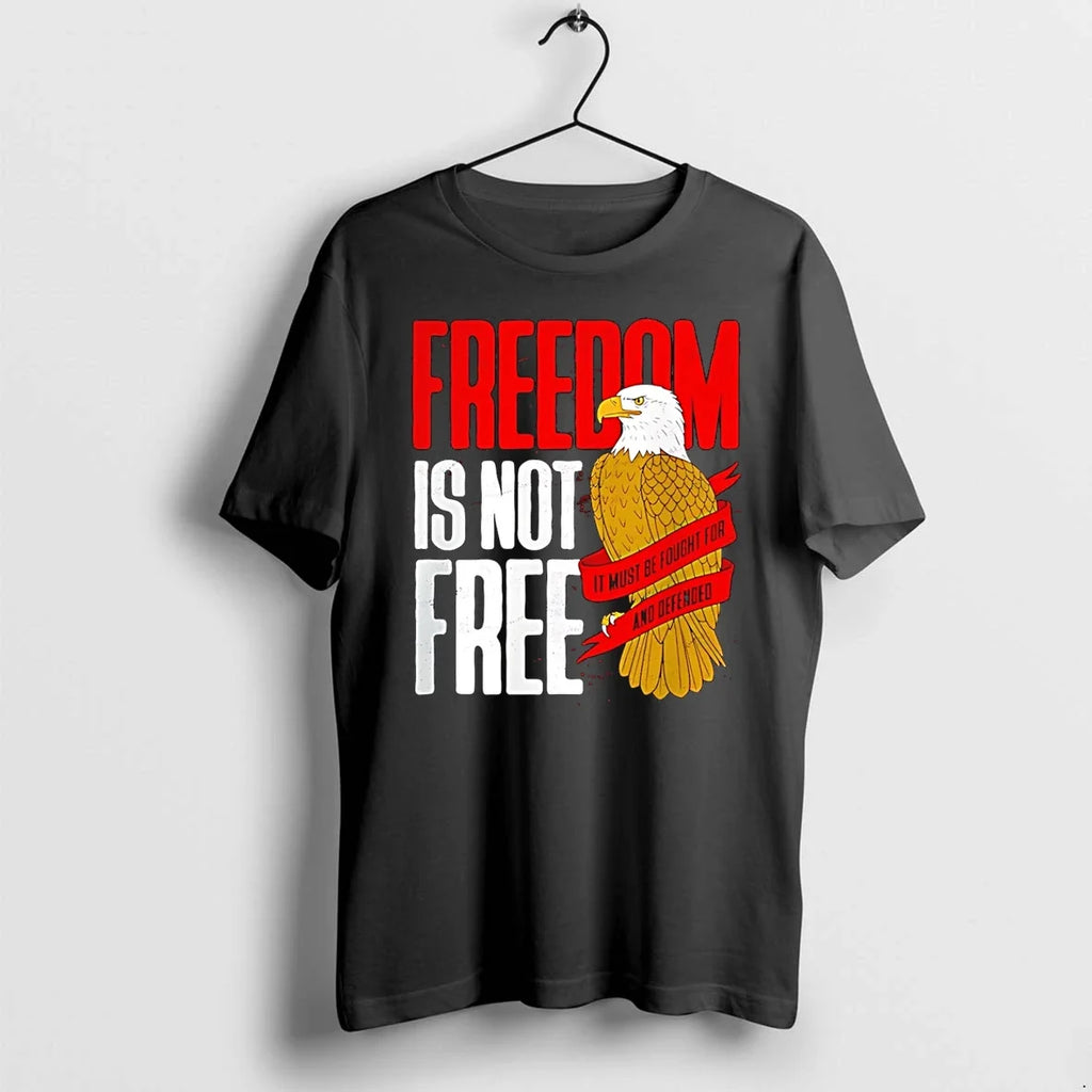 Freedom Is Not Free It Must Be Fought For And - Adult & Kids T-Shirts, Sweatshirts & Hoodies apparel design preview 1