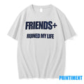 Friends Ruined My Life Sweater - Adult & Kids T-Shirts, Sweatshirts & Hoodies apparel design preview 1