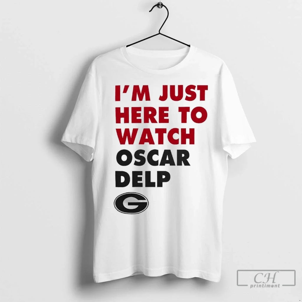 Georgia Bulldogs Im Just Here To Watch Oscar Delp - Adult & Kids T-Shirts, Sweatshirts & Hoodies apparel design preview 1