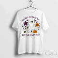 Ghost Whos Afraid Of Little Old Me Halloween - Adult & Kids T-Shirts, Sweatshirts & Hoodies apparel design preview 1