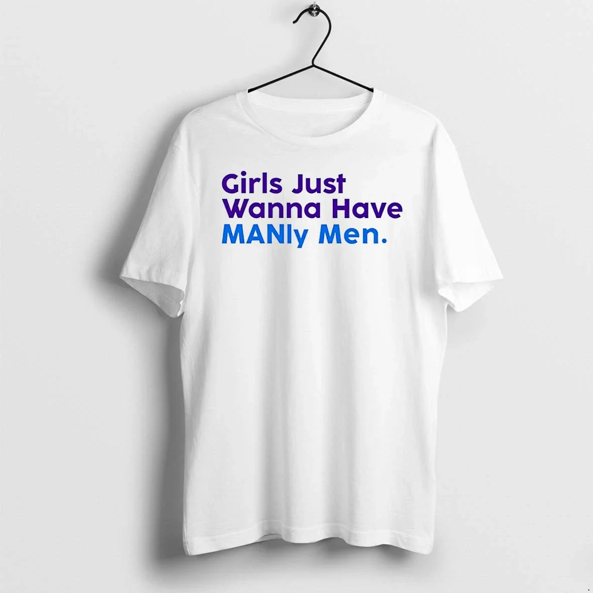 Girls Just Wanna Have Manly Men Colors Sweater - Adult & Kids T-Shirts, Sweatshirts & Hoodies apparel design preview 1