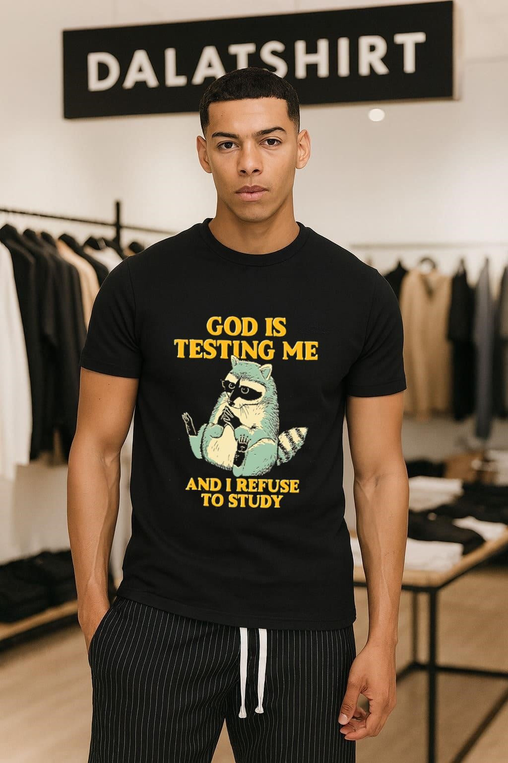 God Is Testing Me And I Refuse To Study Funny Raccoon - Adult & Kids T-Shirts, Sweatshirts & Hoodies apparel design preview 1