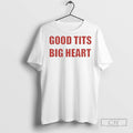 Good Tits Big Heart Hirt - Adult & Kids T-Shirts, Sweatshirts & Hoodies apparel design preview 1