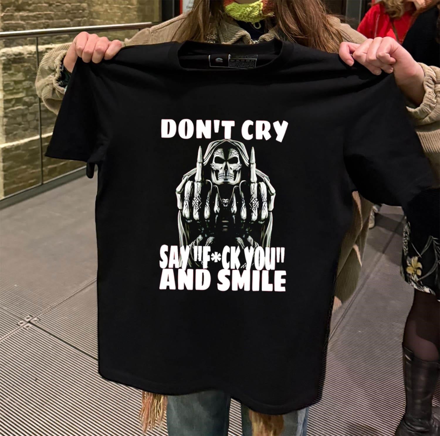 Grim Reaper Middle Finger Don't Cry Say Fuck You and - Adult & Kids T-Shirts, Sweatshirts & Hoodies apparel design preview 2