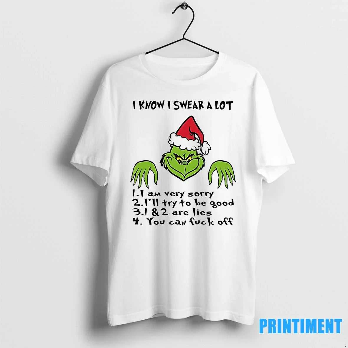 Grinch I Know Swear A Lot 1 Am Very Sorry 2 Ill - Adult & Kids T-Shirts, Sweatshirts & Hoodies apparel design preview 1