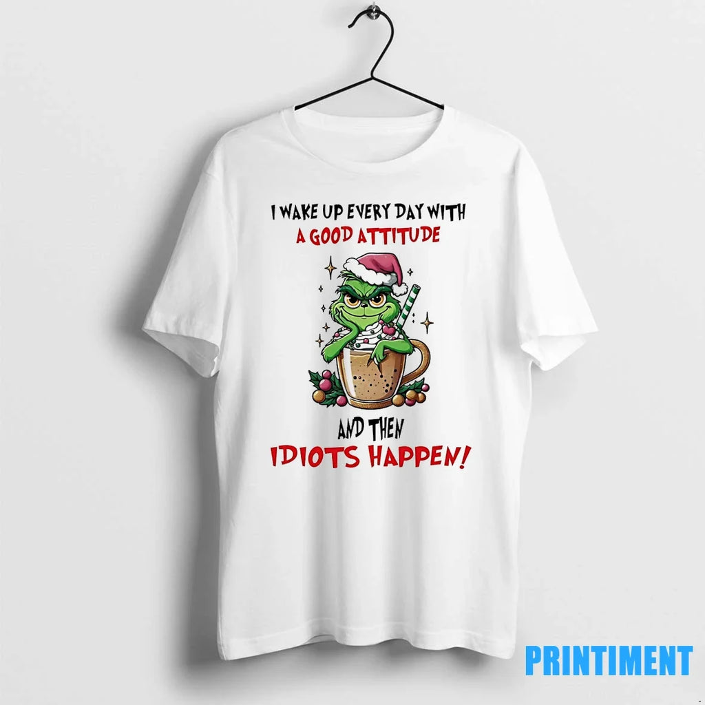 Grinch I Wake Up Every Day With A Good Christmas - Adult & Kids T-Shirts, Sweatshirts & Hoodies apparel design preview 1