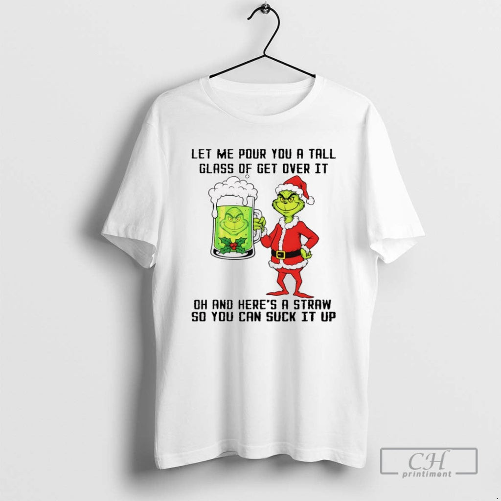 Grinch Santa Hat Let Me Pour You A Tall Glass Of Get - Adult & Kids T-Shirts, Sweatshirts & Hoodies apparel design preview 1