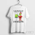 Grinch Santa Hat Let Me Pour You A Tall Glass Of Get - Adult & Kids T-Shirts, Sweatshirts & Hoodies apparel design preview 1