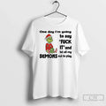 Grinch Santa Hat One Day Im Going To Say Fuck It And - Adult & Kids T-Shirts, Sweatshirts & Hoodies apparel design preview 1