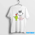 Grinch An Early Christmas Present Just For You - Adult & Kids T-Shirts, Sweatshirts & Hoodies apparel design preview 1