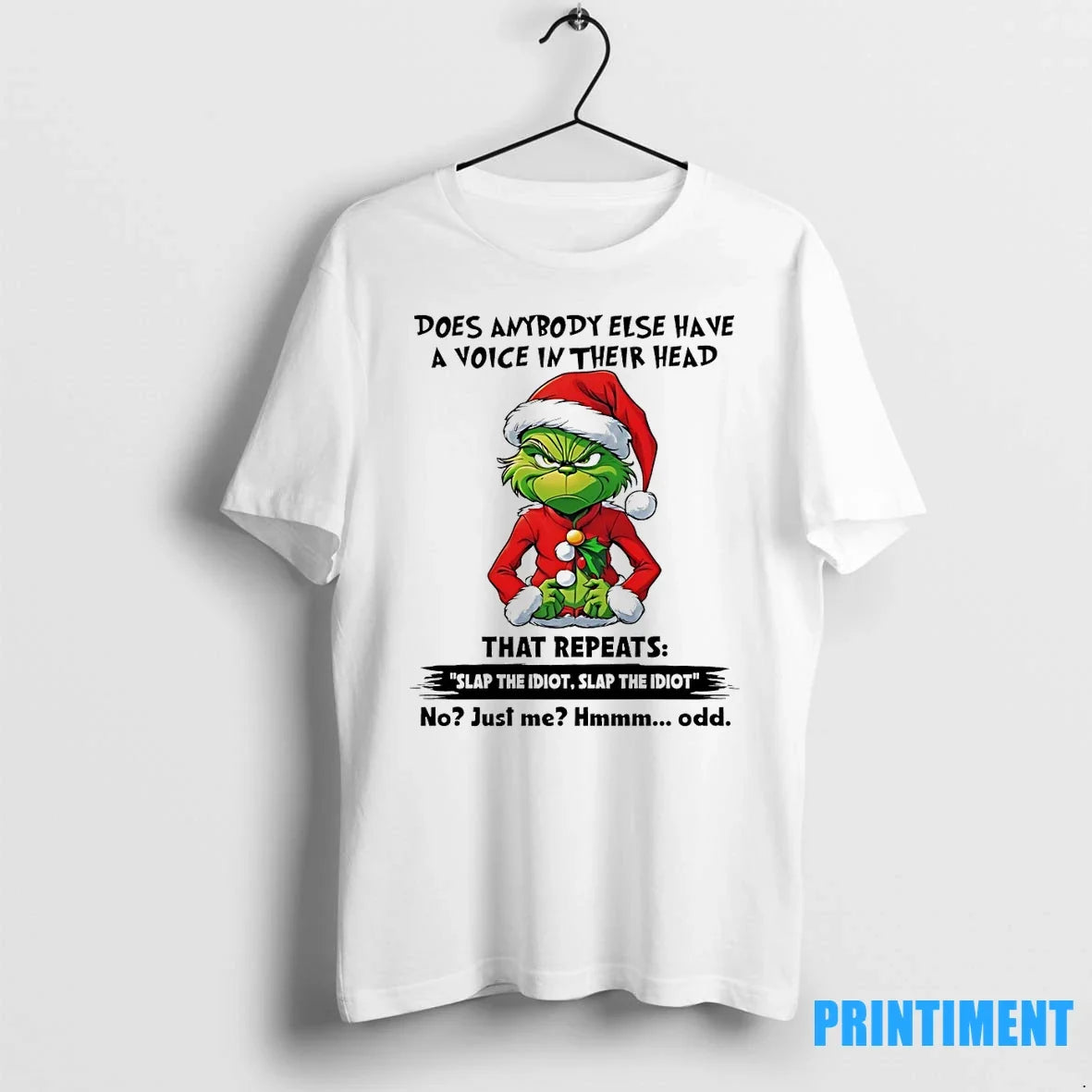 Grinch Does Anytbody Else Have A Voice In Their Head - Adult & Kids T-Shirts, Sweatshirts & Hoodies apparel design preview 1