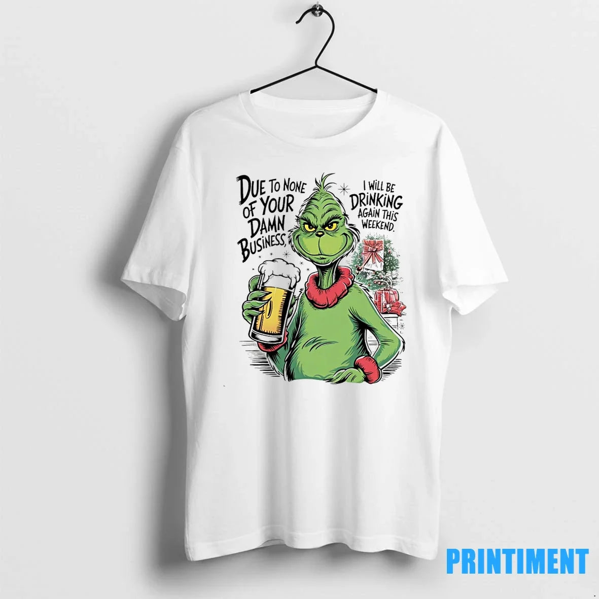 Grinch Due To None Of Your Damn Business Christmas - Adult & Kids T-Shirts, Sweatshirts & Hoodies apparel design preview 1