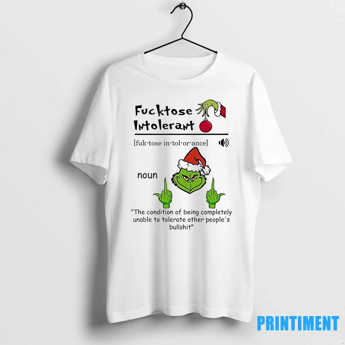 Grinch Fucktose Intoleran Noun The Condition Of Being - Adult & Kids T-Shirts, Sweatshirts & Hoodies apparel design preview 1