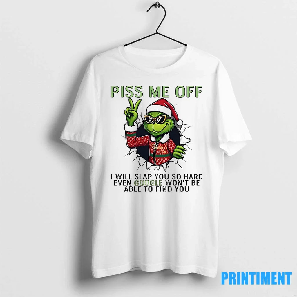 Grinch Ipiss Me Off I Will Slap You So Hard Even - Adult & Kids T-Shirts, Sweatshirts & Hoodies apparel design preview 1