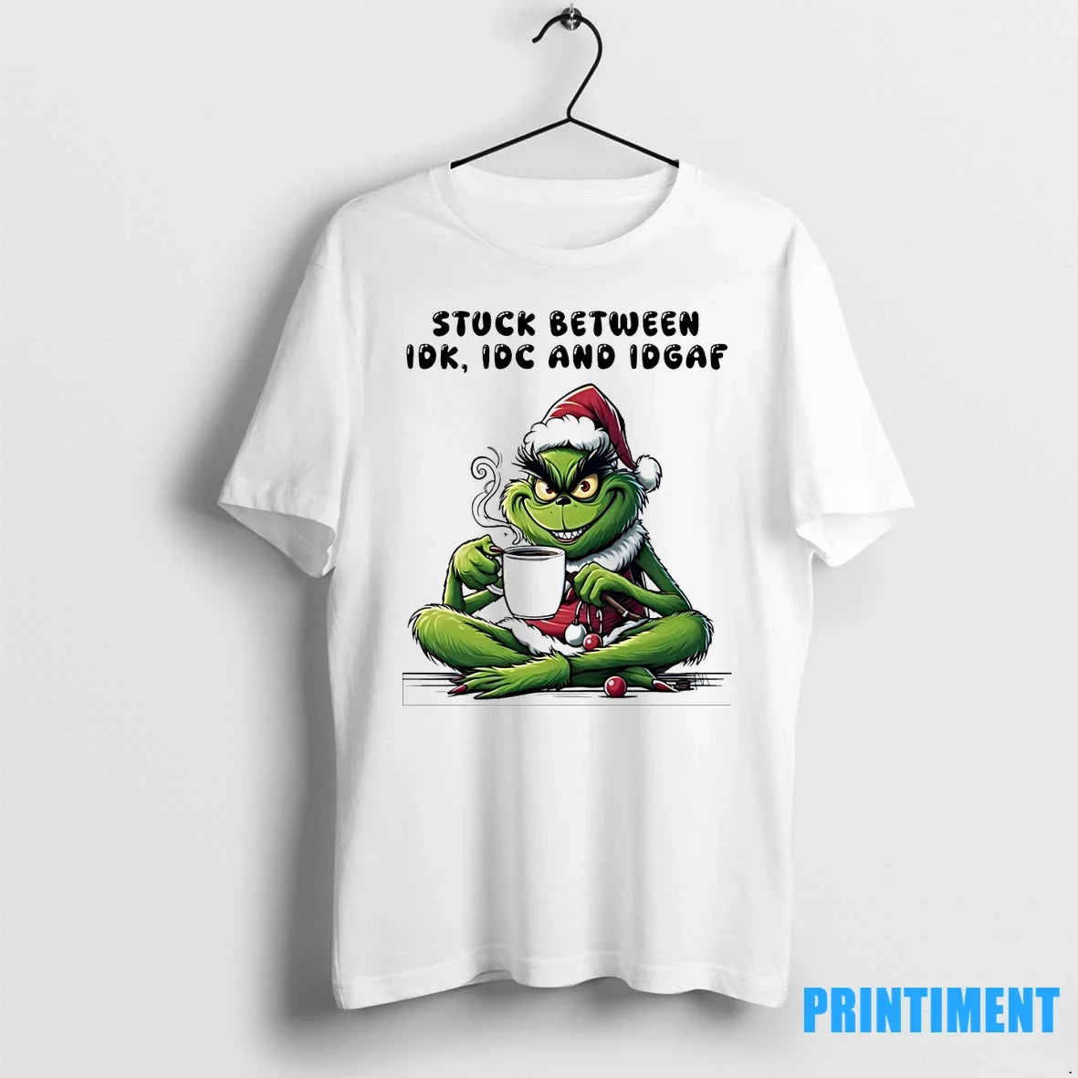 Grinch Stuck Between Idk Idc And Idgaf Christmas - Adult & Kids T-Shirts, Sweatshirts & Hoodies apparel design preview 1