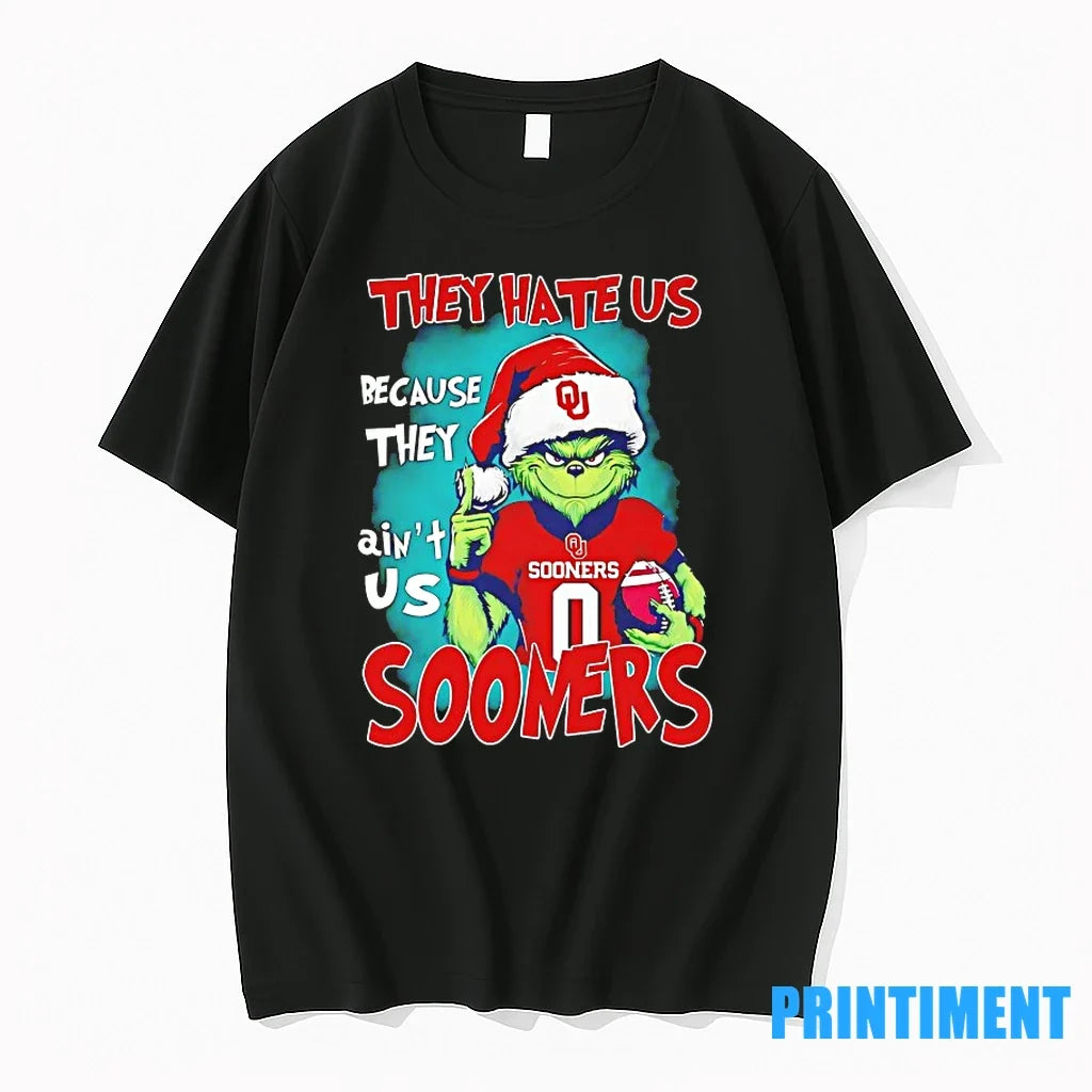 Grinch They Hate Us Because Aint Oklahoma Sooners - Adult & Kids T-Shirts, Sweatshirts & Hoodies apparel design preview 1