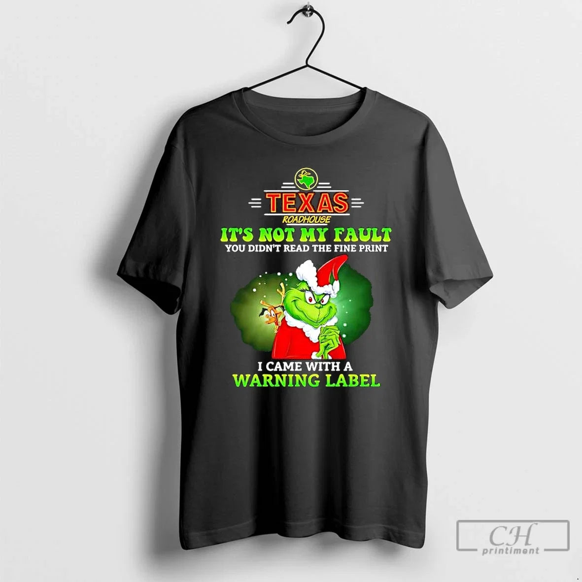 Grinch X Texas Roadhouse Its Not My Fault You Didnt - Adult & Kids T-Shirts, Sweatshirts & Hoodies apparel design preview 1