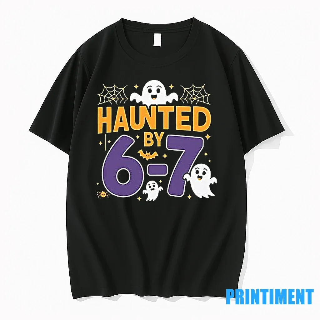 Haunted By 6 7 Tiktok Viral Quote Halloween Six Seven - Adult & Kids T-Shirts, Sweatshirts & Hoodies apparel design preview 1