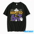 Haunted By 6 7 Tiktok Viral Quote Halloween Six Seven - Adult & Kids T-Shirts, Sweatshirts & Hoodies apparel design preview 1