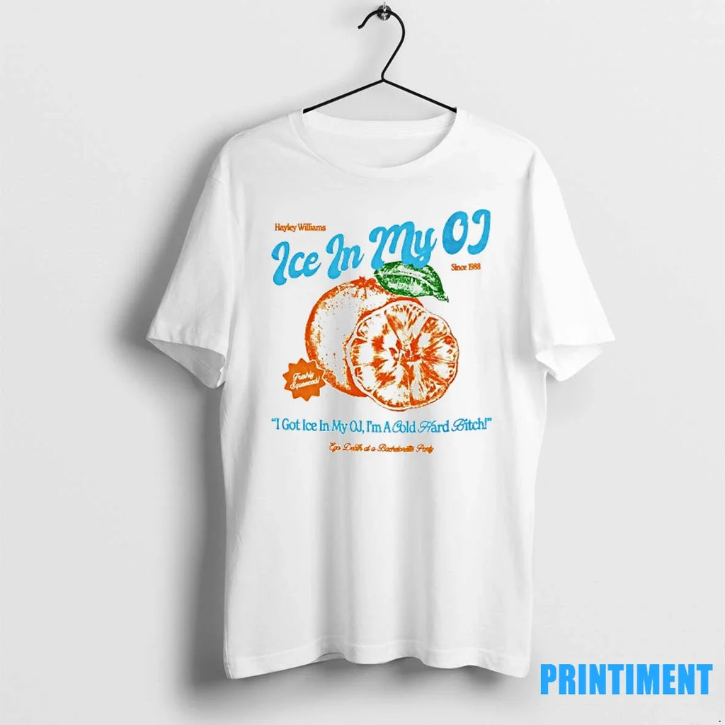 Hayley Williams I Got Ice In My Oj Im A Cold Hard - Adult & Kids T-Shirts, Sweatshirts & Hoodies apparel design preview 1