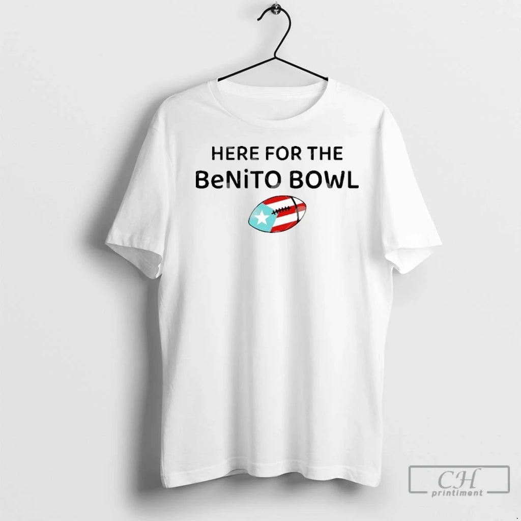 Here For The Benito Bowl - Adult & Kids T-Shirts, Sweatshirts & Hoodies apparel design preview 1
