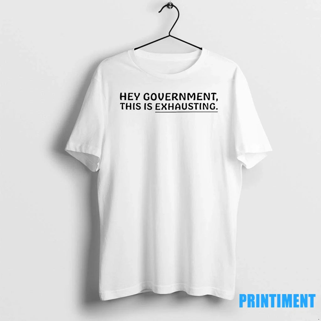 Hey Government This Is Exhausting Sweater - Adult & Kids T-Shirts, Sweatshirts & Hoodies apparel design preview 1