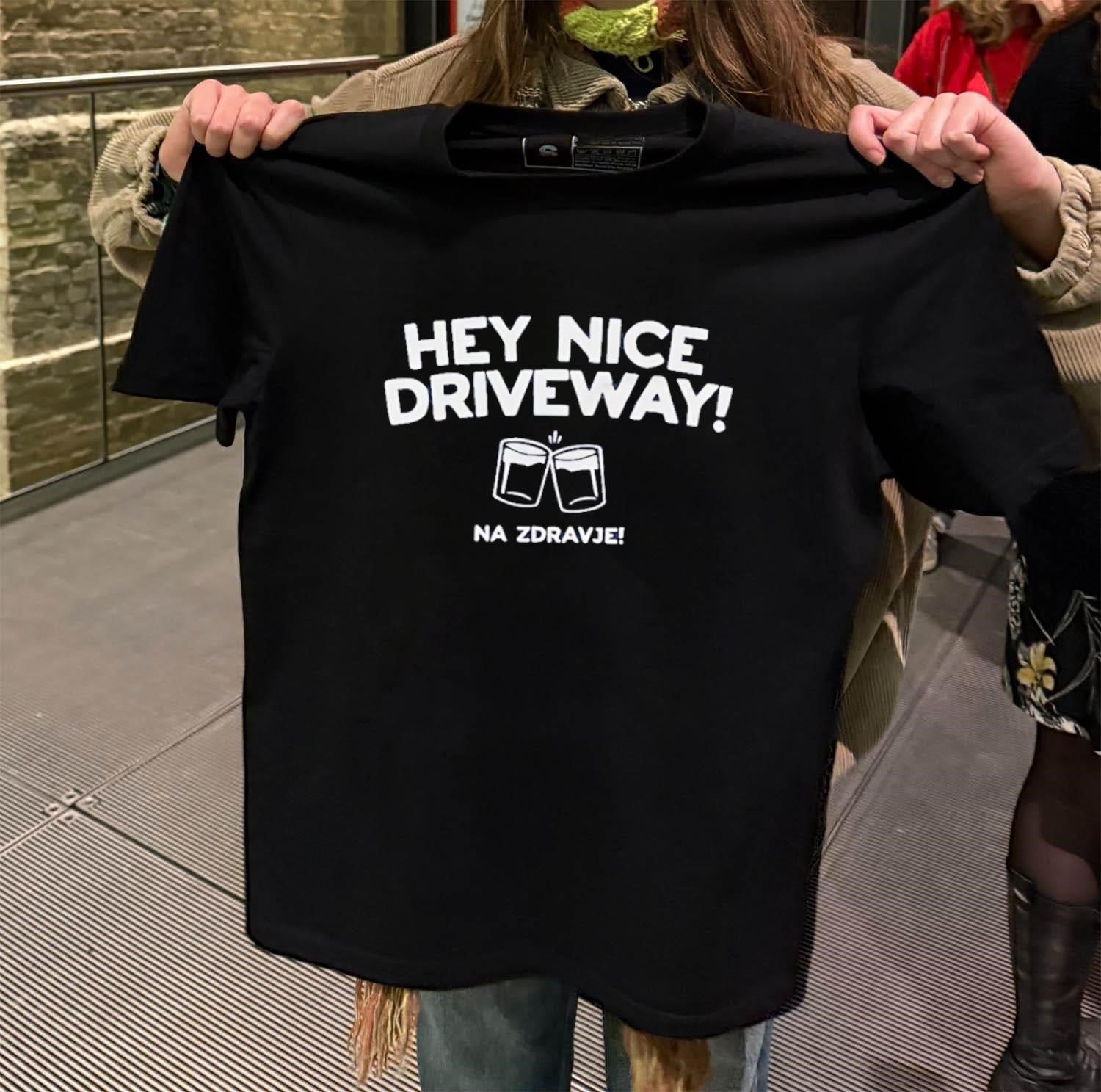 Hey Nice Driveway Na Zdravlje Beer Glasses Cheers Fun - Adult & Kids T-Shirts, Sweatshirts & Hoodies apparel design preview 2