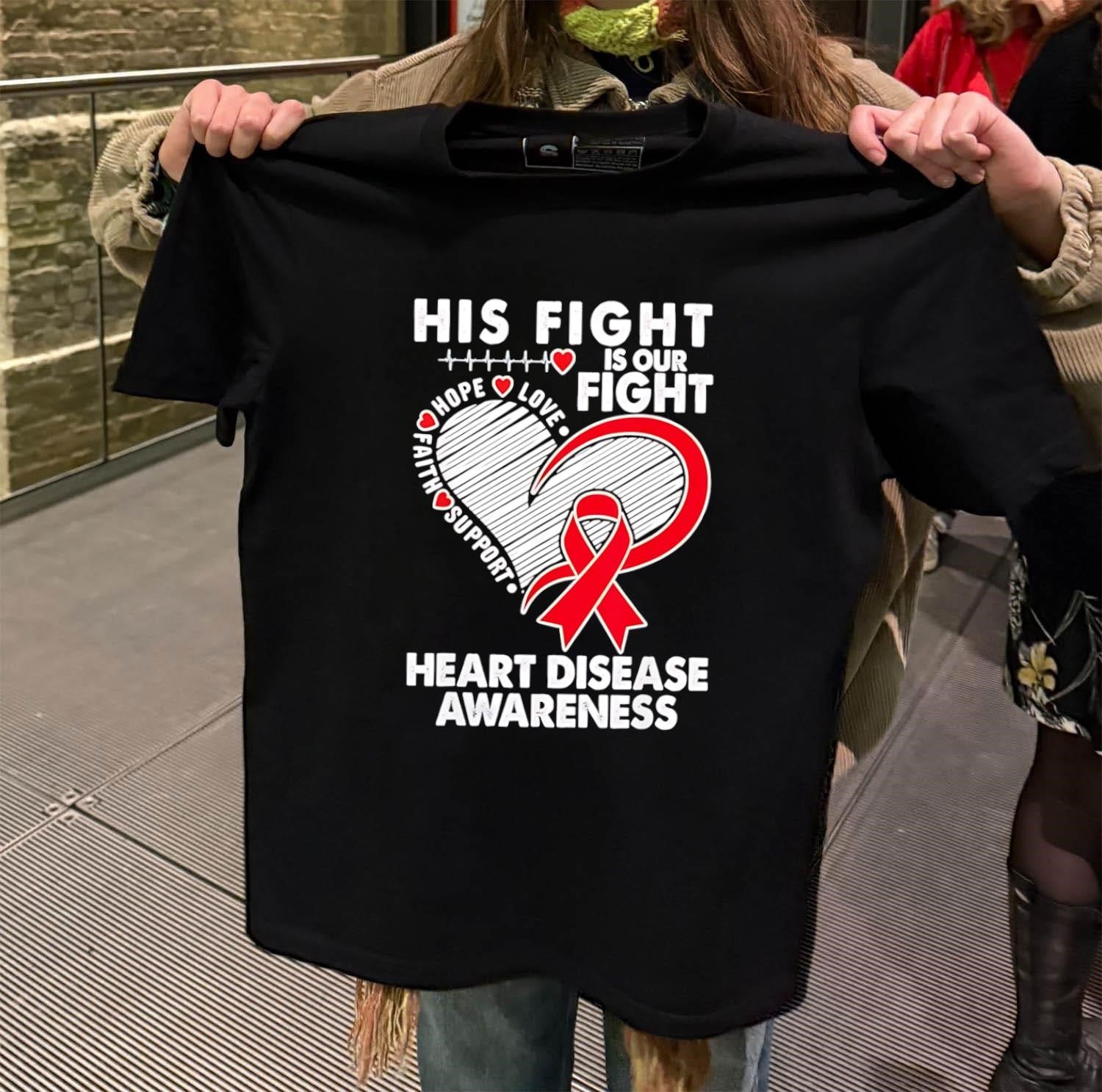 His Fight Is Our Heart Disease Awareness Red Ribbon - Adult & Kids T-Shirts, Sweatshirts & Hoodies apparel design preview 2
