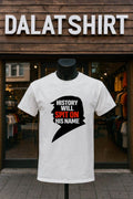 History Will Spit On His Name profile silhouette - Adult & Kids T-Shirts, Sweatshirts & Hoodies apparel design preview 1