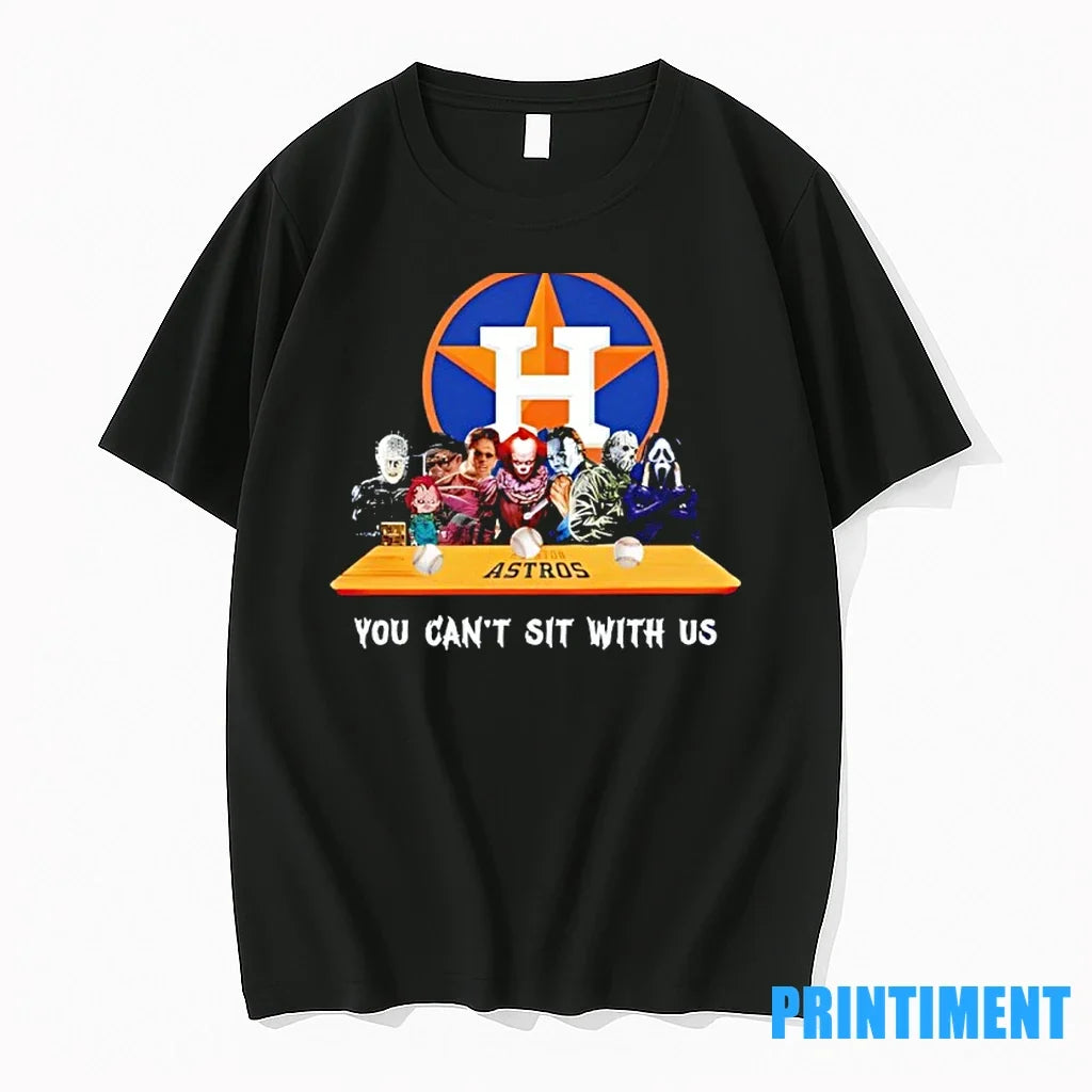 Horror Movie Characters You Cant Sit With Us Houston - Adult & Kids T-Shirts, Sweatshirts & Hoodies apparel design preview 1