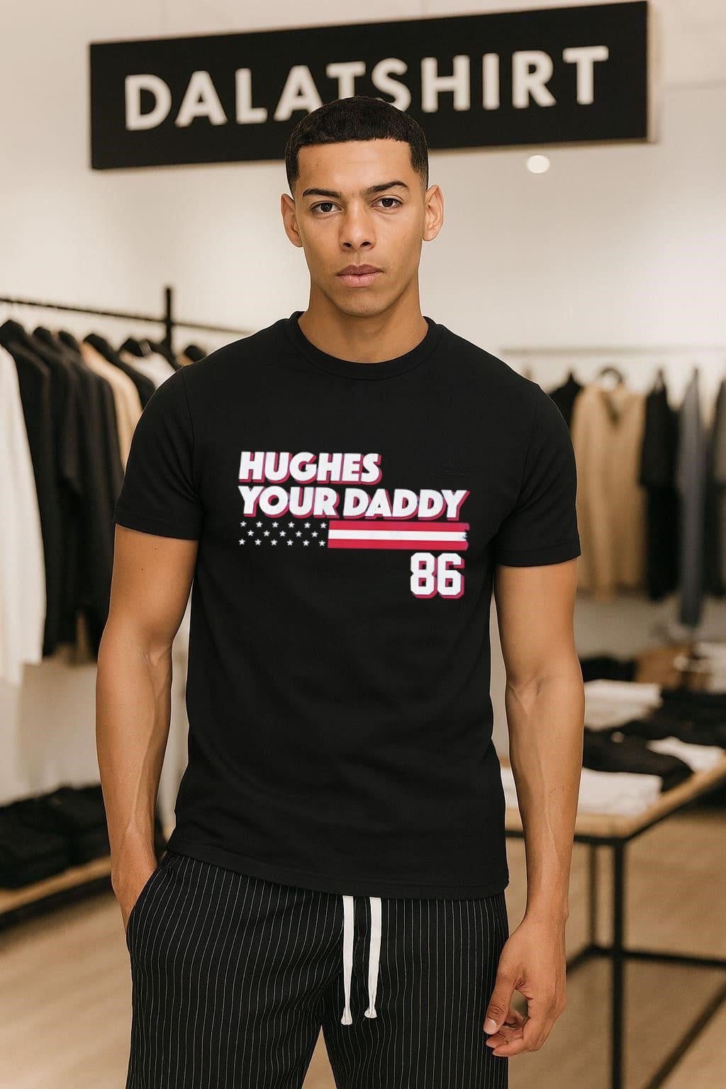 Hughes Your Daddy USA Flag Number 86 - Adult & Kids T-Shirts, Sweatshirts & Hoodies apparel design preview 1