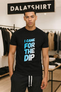 I Came For The Dip - Adult & Kids T-Shirts, Sweatshirts & Hoodies apparel design preview 1