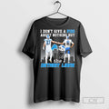 I Dont Give A Piss About Nothing But The Detroit - Adult & Kids T-Shirts, Sweatshirts & Hoodies apparel design preview 1