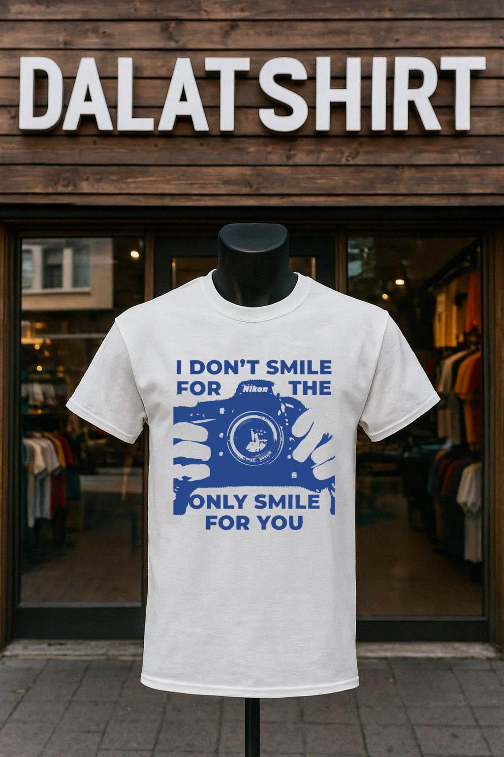 I Don't Smile For The Nikon Camera Only You - Adult & Kids T-Shirts, Sweatshirts & Hoodies apparel design preview 1