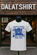 I Don't Smile For The Nikon Camera Only You - Adult & Kids T-Shirts, Sweatshirts & Hoodies apparel design preview 1