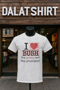 I Love Bush The Pussy Not President Heart - Adult & Kids T-Shirts, Sweatshirts & Hoodies apparel design preview 1