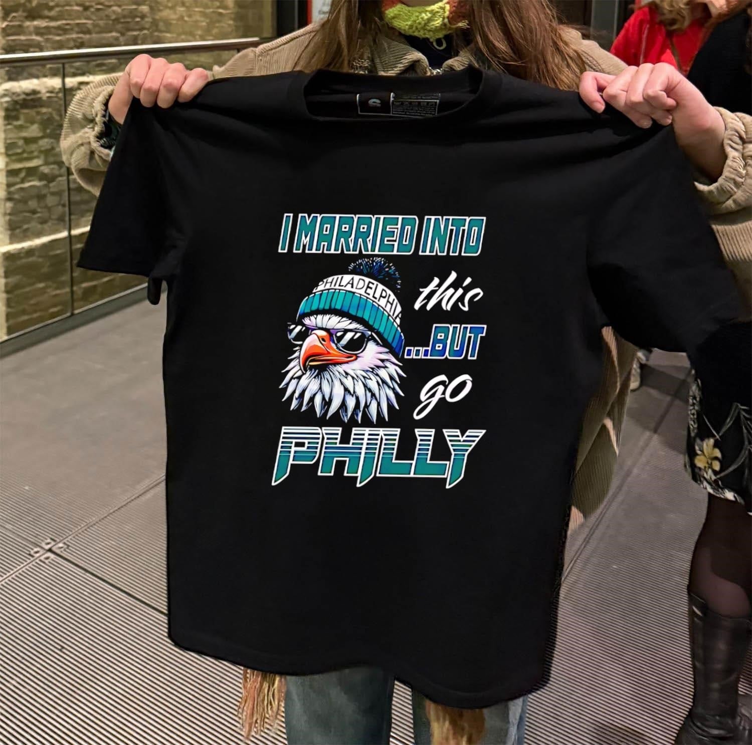 I Married Into This But Go Philly Logo Mascot - Adult & Kids T-Shirts, Sweatshirts & Hoodies apparel design preview 2