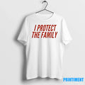I Protect The Family Father Figure Gifts For Swifties - Adult & Kids T-Shirts, Sweatshirts & Hoodies apparel design preview 1