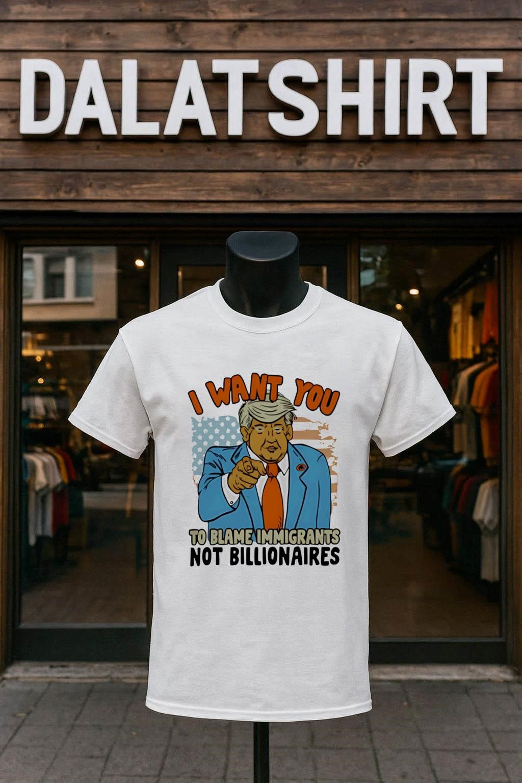 I Want You To Blame Immigrants Not Billionaires Trump - Adult & Kids T-Shirts, Sweatshirts & Hoodies apparel design preview 1