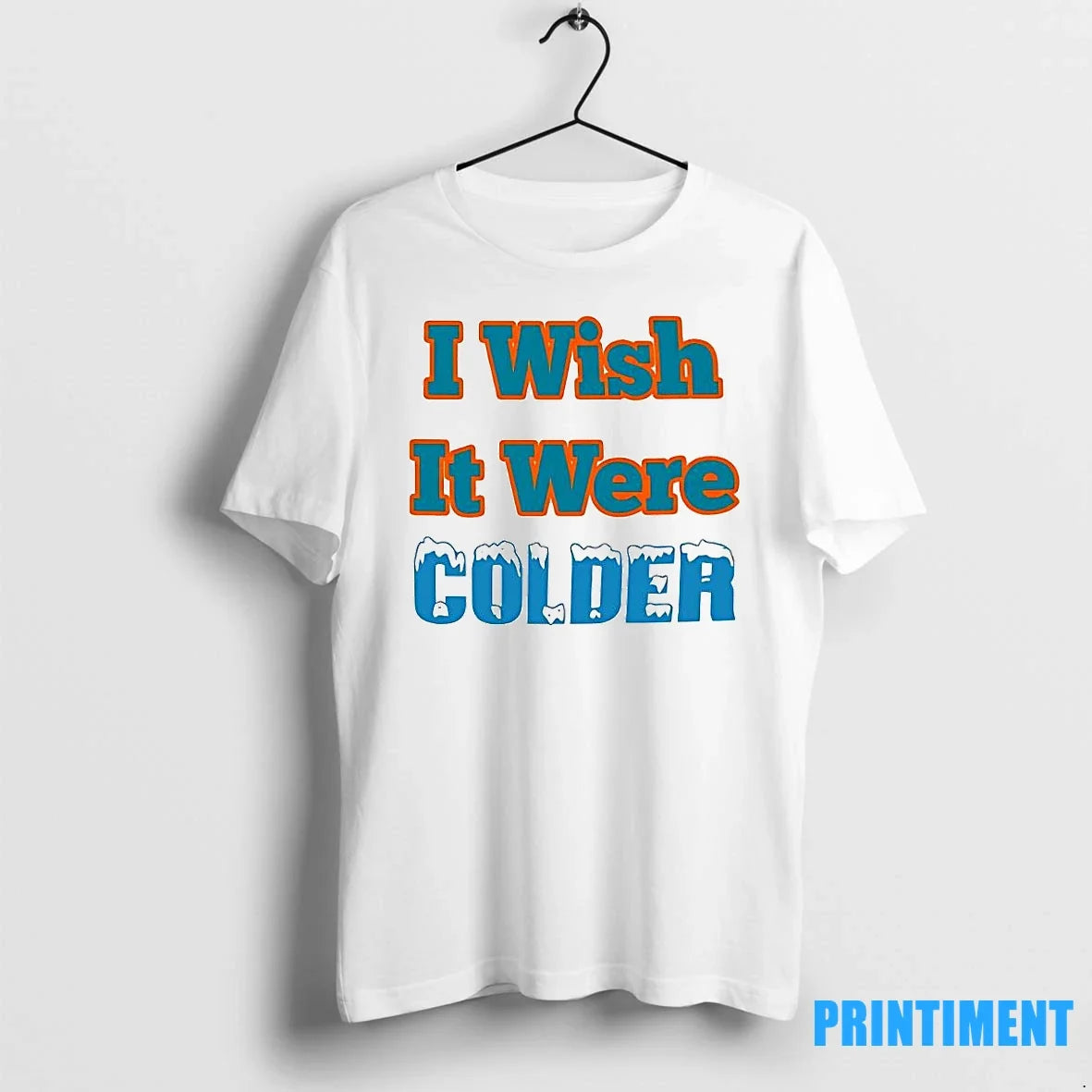I Wish It Were Colder Sweater - Adult & Kids T-Shirts, Sweatshirts & Hoodies apparel design preview 1