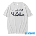 I Cannot Do This Snowflake Sweater - Adult & Kids T-Shirts, Sweatshirts & Hoodies apparel design preview 1