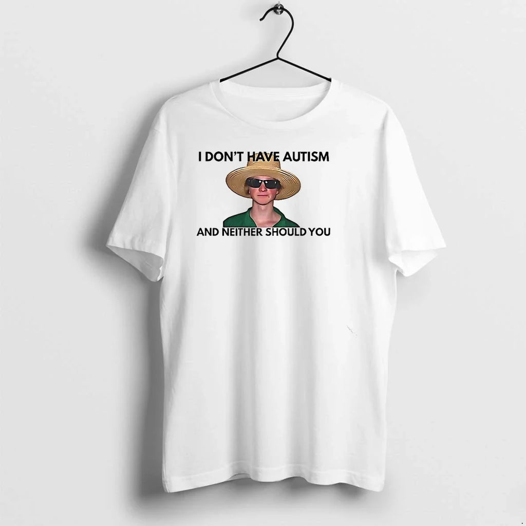 I Dont Have Autism And Neither Should You Sweater - Adult & Kids T-Shirts, Sweatshirts & Hoodies apparel design preview 1