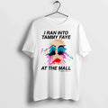 I Ran Into Tammy Faye At The Mall Lady Girl Paint - Adult & Kids T-Shirts, Sweatshirts & Hoodies apparel design preview 1